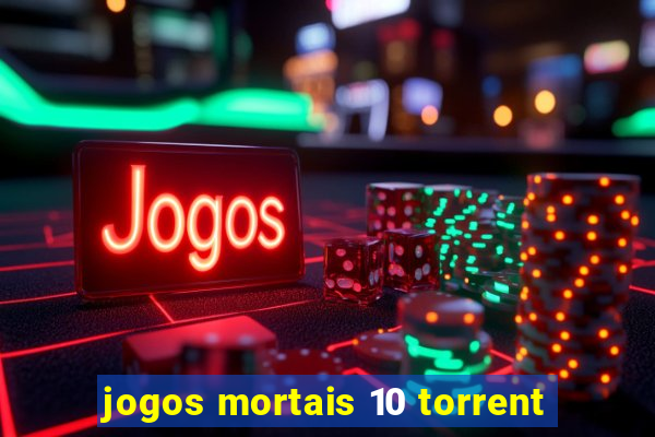 jogos mortais 10 torrent